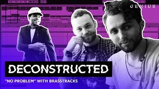 The Making Of Chance The Rappers quotNo Problemquot With Brasstracks  Deconstructed [upl. by Aytac]