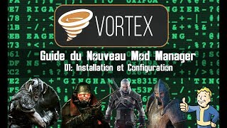 Vortex Mod Manager Guide fr 01 [upl. by Raf458]