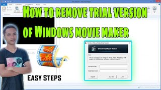 HOW TO REMOVE TRIAL VERSION OF WINDOWS MOVIE MAKER  Easy Steps [upl. by Lynne]