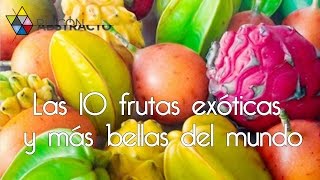 Las 10 frutas exóticas y más bellas del mundo [upl. by Nobile]