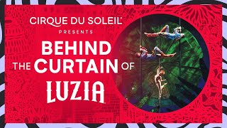 BEHIND THE CURTAIN OF LUZIA  Cirque du Soleil [upl. by Odlo]