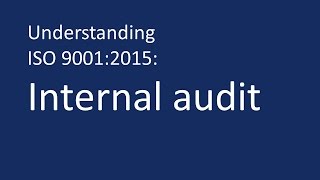 Understanding ISO 90012015 Internal audits [upl. by Hnahk]