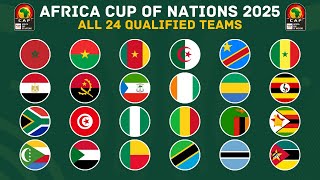 🟢 All 24 Qualified Teams For Africa Cup of Nations 2025  AFCON 2025 Qualified Teams [upl. by Bithia]