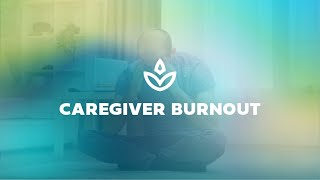 What Is Caregiver Burnout And How To Prevent It [upl. by Lyndon]