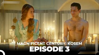 Magnificent Century  Kosem Episode 3 English Subtitle [upl. by Aeriell]