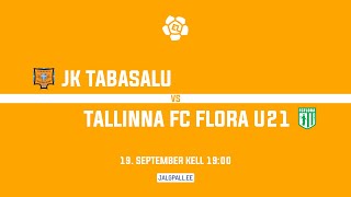 JK Tabasalu  Tallinna FC Flora U21 [upl. by Lucine]