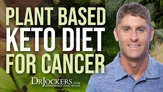 Plant Based Keto Diet For Cancer [upl. by Wyck]