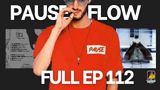 Pause Flow  112  Full EP [upl. by Tamqrah682]