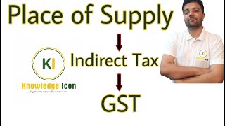 Place of Supply GST [upl. by Ruffin337]