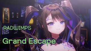 RADWIMPS  Grand Escapeグランドエスケープ｜Cover by 아이리 칸나 [upl. by Oniuqa664]