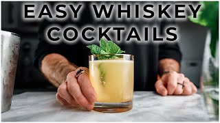 3 EASY WHISKEY COCKTAIL RECIPES [upl. by Rivalee]