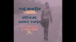 Mike Trabulsies 7 Veritas  quotTHE HUNTERquot Official Music Video [upl. by Nniroc912]