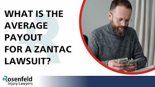 What is the Average Payout for a Zantac Lawsuit [upl. by Adraynek]