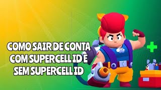 Como sair de conta com supercell id e sem supercell id Brawl stars [upl. by Alger]