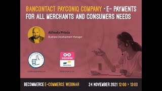 BC Webinar Series  Bancontact by Payconiq quotEpayments for all merchants and consumers needsquot [upl. by Ynavoeg66]