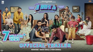 Ji Wife Ji Official Trailer  Roshan Prince  Karamjit Anmol  Harby Sangha  Rel on 240223 [upl. by Riannon]