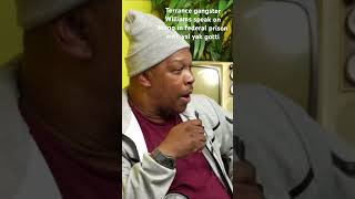 Terrance gangster Williams speak on being in federal prison with ysl yak gotti ysl youngthug fyp [upl. by Eilojne]