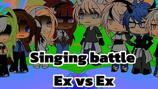 Gacha life singing battle ex vs ex first singing battle part 1 Enjoy 😁 [upl. by Yerak]