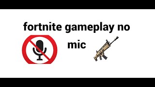 no mic fortnite gameplay  JDawgs [upl. by Levins]