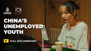 China’s youth face growing job crisis  101 East Documentary [upl. by Carl]