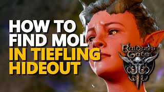 How to find Mol in Tiefling Hideout Baldurs Gate 3 [upl. by Nussbaum]