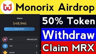 Monorix withdraw New update  Monorix Airdrop MRX Token Claim update  Monorix update [upl. by Ahsieni]