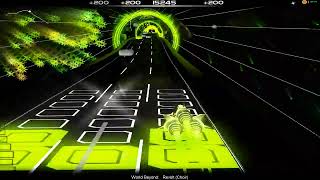 World Beyond  Revolt Choir Audiosurf [upl. by Eliam]