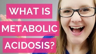 WHAT IS METABOLIC ACIDOSIS NURSING [upl. by Polito680]