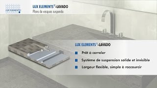 LUX ELEMENTS Produit  LAVADOFLOAT  Plan de Design et Suspendu [upl. by Ayna]