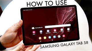 How To Use Samsung Galaxy Tab S8 Complete Beginners Guide [upl. by Ahsiet]