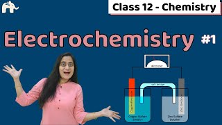 Electrochemistry Class 12 One Shot  CBSE NEET JEE  Chapter 3 [upl. by Sidoney]