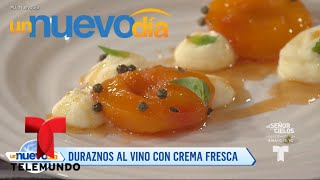 Recetas de cocina Duraznos al Vino con Crema Fresca  Un Nuevo Día  Telemundo [upl. by Cassi]