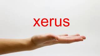 How to Pronounce xerus  American English [upl. by Kampmeier]