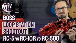 Boss Loop Station Shootout  RC5 vs RC10R vs RC500Whats The Difference [upl. by Mcmahon579]