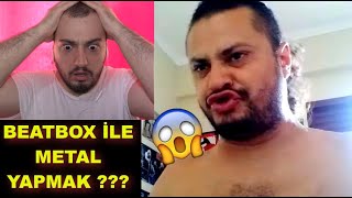 Beatbox ile Metal Müzik Yapmak  DENEDİM [upl. by Sancha]