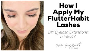 How I Apply My FlutterHabit DIY Eyelash Extensions [upl. by Naj]