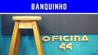 Como fazer Banquinho ou Banqueta de madeira [upl. by Aiken]