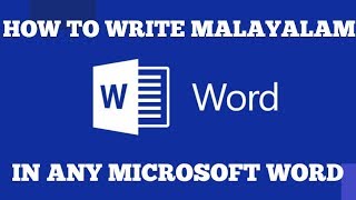 HOW TO WRITE MALAYALAM IN ANY MICROSOFT WORD [upl. by Hillinck]