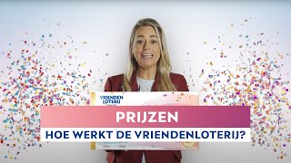 Wat voor prijzen kun je winnen bij de VriendenLoterij  VriendenLoterij hoe werkt het [upl. by Reider608]