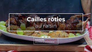 Cailles rôties au raisin  Recette [upl. by Seaden]