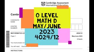 O Level Mathematics D Paper 1 402412 MayJune 2023 [upl. by Ellehsal]