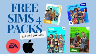 EVERY SIMS 4 PACK FOR FREE EA app for Mac  simple tutorial [upl. by Sirtimed52]