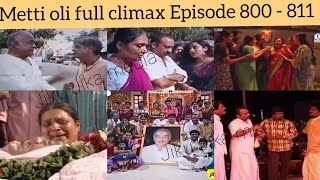 Metti oli climax full episodes 800 to 811  Chidambaram Death to Bhavani Marriage  Mettioli [upl. by Ellissa314]