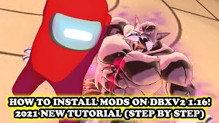 How To Install MODS on Dragon Ball Xenoverse 2 116 in 2021 Step by Step Tutorial VERY EASY [upl. by Aivekahs529]