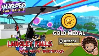 Warped Kart Racers  LANGLEY FALLS  Grow Getter with Gold Metal WALKTHROUGH [upl. by Tori]