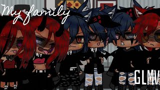 My Family  Glmv  Gcmv  Gacha Life Music Video  2 Year Anniversary 🎉  Remake [upl. by Husein989]