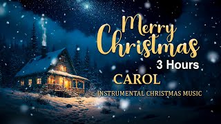 Relaxing Christmas Music 2024 🎁 3 Hours Calm Relax 🎁 Instrumental Music 2024 [upl. by Ddarb]