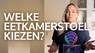 Welke EETKAMERSTOELEN Moet jij KIEZEN [upl. by Adnwahsor]