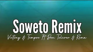 Victony  Soweto Remix Ft Don Toliver Rema amp Tempoe Lyrics [upl. by Mccreary224]