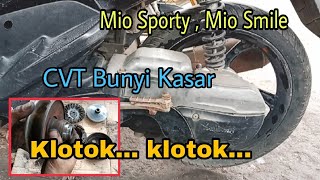 Penyebab CVT Mio Sporty Bunyi Klotok  Klotok asmchannel1505 [upl. by Jillayne]